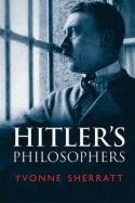 Hitler's philosophers. 9780300151930