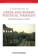 A Companion to greek and roman political thought. 9781118451359