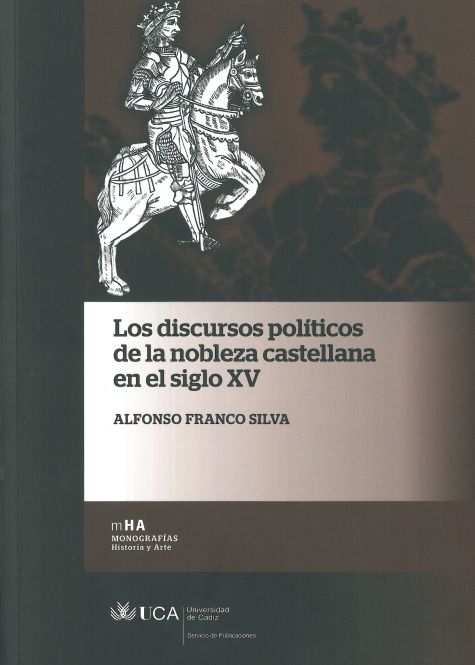 Los discursos políticos de la nobleza castellana en el siglo XV