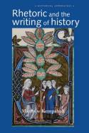 Rhetoric and the writing of history. 9780719070310