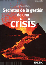 Secretos de la gestión de una crisis. 9788473568616