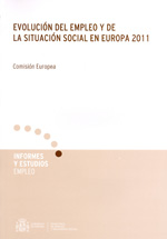 Evolución del empleo y de la situación social en Europa 2011. 9788484174288