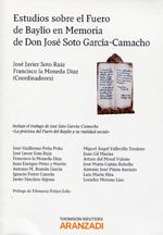 Estudios sobre el Fuero de Baylío en Memoria de Don José Soto García-Camacho. 9788490140246