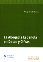 La abogacía española en datos y cifras. 9788490140963