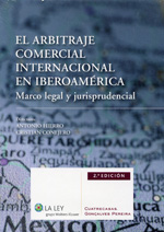El arbitraje comercial internacional en Iberoamérica. 9788490200483