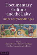 Documentary culture and the Laity in the Early Middle Ages. 9781107025295