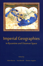 Imperial geographies in Byzantine and Ottoman space. 9780674066625