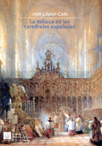 La música en las catedrales españolas