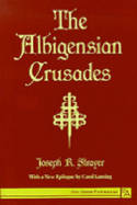 The Albigensian Crusades.. 9780472064762