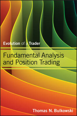 Fundamental analysis and position trading. 9781118464205