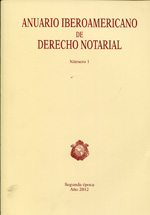 Anuario Iberoamericano de Derecho Notarial, Nº 1, Segunda Época,  Año 2012