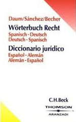 Diccionario español-alemán / alemán español = Wörterbuch Recht Spanisch- Deutsch / Deutsch-Spanisch. 9783406496479