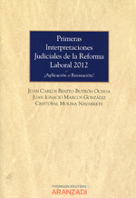 Primeras interpretaciones judiciales de la Reforma Laboral 2012. 9788490143148