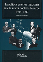 La política exterior mexicana ante la nueva doctrina Monroe, 1904-1907