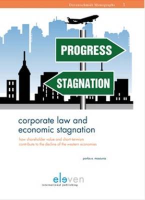 Corporate Law and economic stagnation. 9789490947828