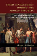 Crisis management during the Roman Republic. 9781107032859