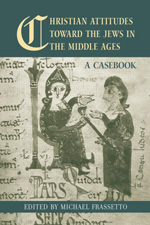 Christian attitudes toward the jews in the Middle Ages. 9780415542623