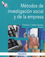 Métodos de investigación social y de la empresa. 9788436828535