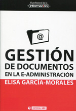 Gestión de documentos en la E-Administración. 9788490299784