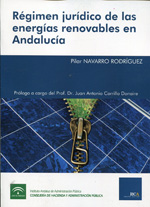 Régimen jurídico de las energías renovables en Andalucía. 9788493964122