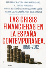 Las crisis financieras en la España contemporánea. 9788498925418
