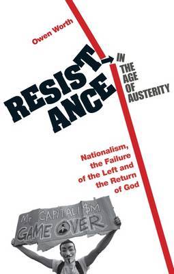 Resistance in the Age of Austerity. 9781780323350