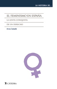 El feminismo en España. 9788437631301