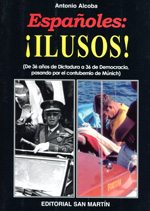 Españoles: ¡ilusos!. 9788471403179