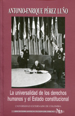 La universalidad de los Derechos Humanos y el Estado constitucional. 9789586166331