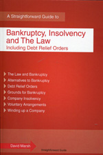 A straightforward guide to bankruptcy, insolvency and the Law