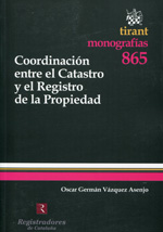 Coordinación entre el Catastro y el Registro de la Propiedad. 9788490335130