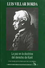 La paz en la doctrina del Derecho de Kant. 9789586162814