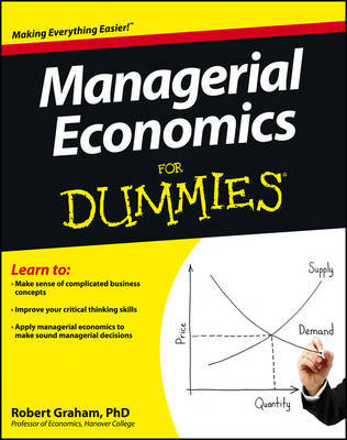 Managerial economics for Dummies. 9781118412046