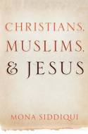 Christians, muslims and Jesus