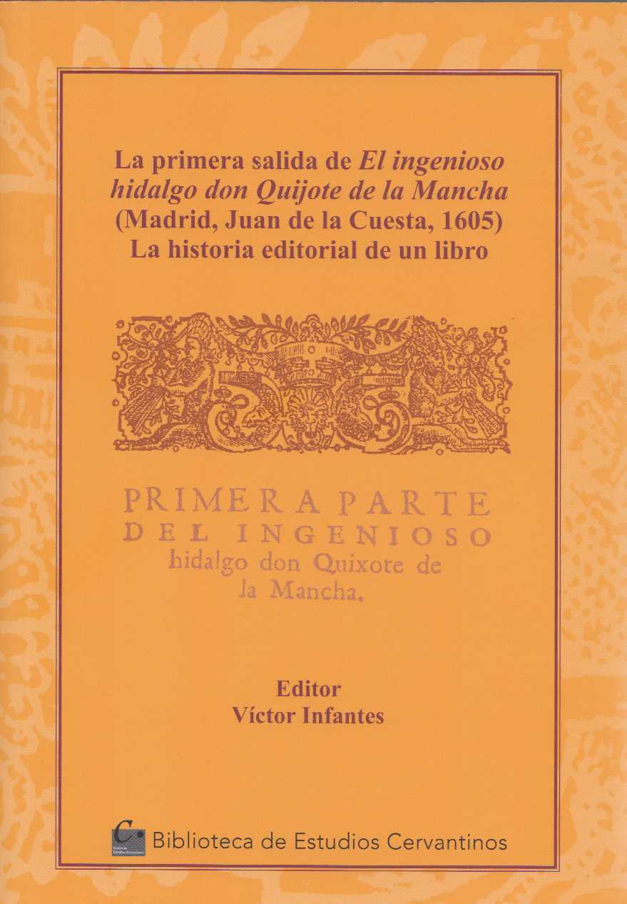 La primera salida de 'El ingenioso hidalgo don Quijote de la Mancha' (Madrid, Juan de la Cuesta, 1605). 9788496408968