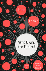 Who owns the future?. 9781451654967