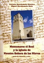 Manzanares el Real y la iglesia de Nuestra Señora de las Nieves. 9788415537250