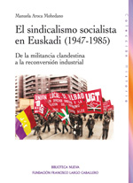 El sindicalismo socialista en Euskadi (1947-1985). 9788499406114