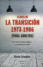 Claves de la Transición 1973-1986 (para adultos). 9788499422084