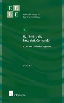 Rethinking the New York Convention. 9781780681122