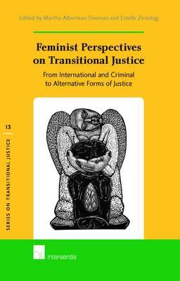 Feminist perspectives on transitional justice. 9781780681429