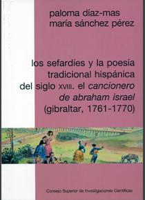 Los sefardíes y la poesía tradicional hispánica del siglo XVIII. 9788400096700