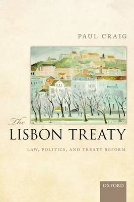 The Lisbon Treaty. 9780199664955