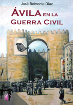 Ávila en la Guerra Civil. 9788415495024