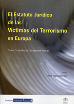 El Estatuto Jurídico de las Víctimas del Terrorismo en Europa. 9788492754212