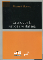 La crisis de la justicia civil italiana. 9788494093364