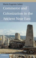 Commerce and colonization in the Ancient Near East. 9780521514170