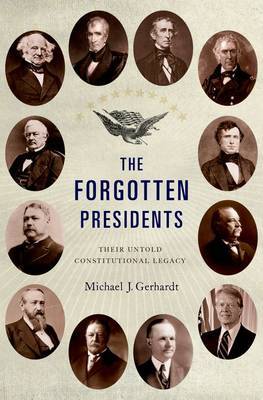 The forgotten presidents. 9780199967797