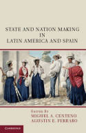 State and nation making in Latin America and Spain. 9781107029866