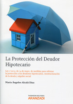 La protección del deudor hipotecario. 9788490146859